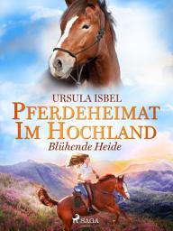 Icon image Pferdeheimat im Hochland - Blühende Heide