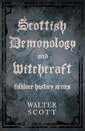 Icon image Scottish Demonology and Witchcraft (Folklore History Series)