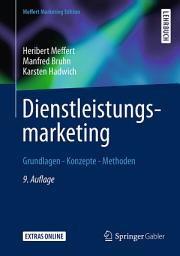 Icon image Dienstleistungsmarketing: Grundlagen - Konzepte - Methoden, Ausgabe 9