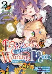 Icon image Mercedes and the Waning Moon: The Dungeoneering Feats of a Discarded Vampire Aristocrat (Manga)