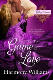 Icon image How to Play the Game of Love