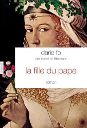 Icon image La fille du Pape: Traduit de l'italien par Camille Paul