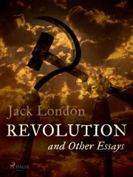 Icon image Revolution and Other Essays