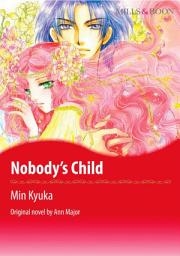 Icon image NOBODY'S CHILD: Mills & Boon Comics
