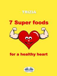 Icon image 7 super foods for a healthy heart