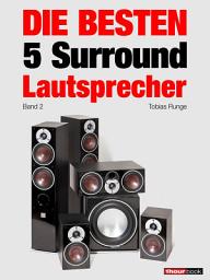 Icon image Die besten 5 Surround-Lautsprecher (Band 2): 1hourbook
