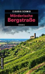 Icon image Mörderische Bergstraße: 11 Krimis und 125 Freizeittipps