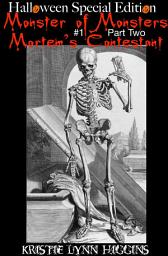 Icon image Halloween Special Edition : Monster of Monsters #1 Part Two: Mortem's Contestant