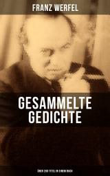 Icon image Gesammelte Gedichte (Über 200 Titel in einem Buch)