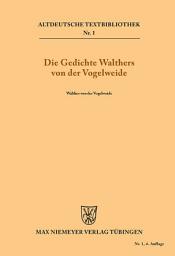 Icon image Die Gedichte Walthers von der Vogelweide: Ausgabe 4