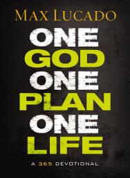Icon image One God, One Plan, One Life: A 365 Devotional (A Teen Devotional to Inspire Faith, Confront Social Issues, and Grow Closer to God)
