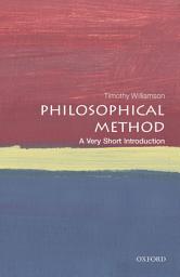 Icon image Philosophical Method: A Very Short Introduction