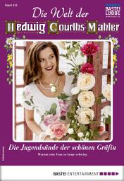 Icon image Die Welt der Hedwig Courths-Mahler 453: Die Jugendsünde der schönen Gräfin
