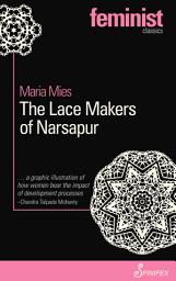 Icon image The Lace Makers of Narsapur: Edition 2