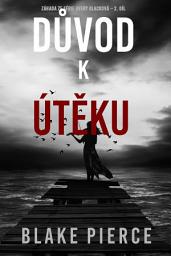 Icon image Důvod k útěku (záhada ze série Avery Blacková – 2. díl)