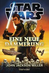 Icon image Star WarsTM - Eine neue Dämmerung