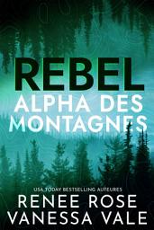 Icon image Rebel: L'homme des montagnes