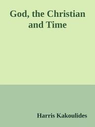 Icon image God, the Christian and Time