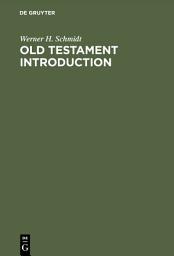 Icon image Old Testament Introduction: Edition 2