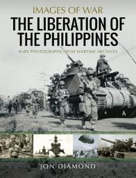 Icon image The Liberation of the Philippines
