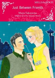 Icon image JUST BETWEEN FRIENDS: Mills & Boon Comics