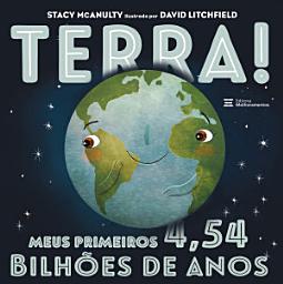 Icon image Terra! Meus primeiros 4,54 bilhões de anos