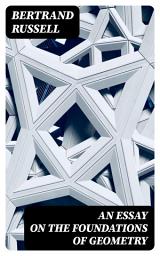 Icon image An essay on the foundations of geometry