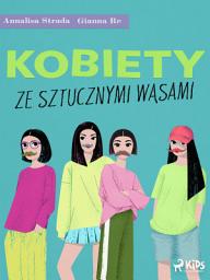 Icon image Kobiety ze sztucznymi wąsami