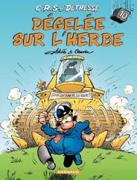 Icon image C.R.S = Détresse - Tome 10 - Dégelée sur l'herbe