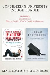 Icon image Considering University 2-Book Bundle: Dream Factories / What to Consider If You're Considering University