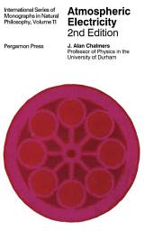 Icon image Atmospheric Electricity: International Series of Monographs in Natural Philosophy, Edition 2