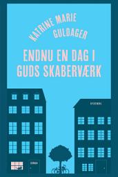 Icon image Endnu en dag i Guds skaberværk