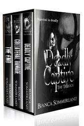 Icon image Deadly Captive: The Trilogy