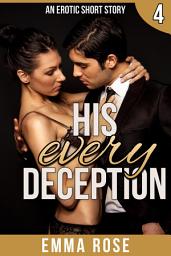 Icon image The Billionaire's Contract 4: His Every Deception