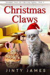 Icon image Christmas Claws: A Norwegian Forest Cat Café Cozy Mystery