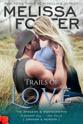 Icon image Trails of Love (The Bradens & Montgomerys #3) Love in Bloom Contemporary Romance