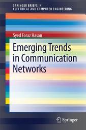 Icon image Emerging Trends in Communication Networks