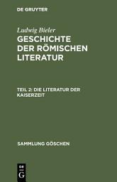 Icon image Die Literatur der Kaiserzeit: Ausgabe 3