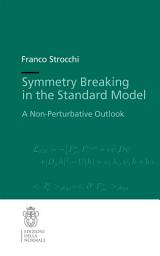 Icon image Symmetry Breaking in the Standard Model: A Non-Perturbative Outlook