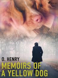 Icon image Memoirs of a Yellow Dog