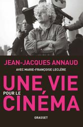 Icon image Une vie pour le cinéma: récit