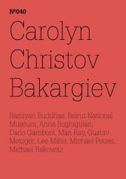 Icon image Carolyn Christov-Bakargiev: Über die Zerstörung von Kunst -Oder Konflikt und Kunst, oder Trauma und die Kunst des Heilens(dOCUMENTA (13): 100 Notes - 100 Thoughts, 100 Notizen - 100 Gedanken # 040)