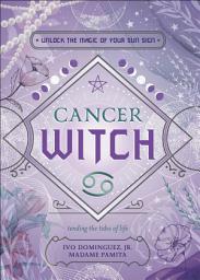 Icon image Cancer Witch: Unlock the Magic of Your Sun Sign