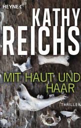 Icon image Mit Haut und Haar: Roman