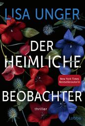 Icon image Der heimliche Beobachter: Thriller