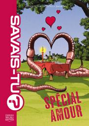 Icon image Savais-tu? - Compilation 6 - Spécial amour