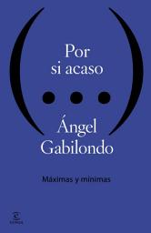 Icon image Por si acaso. Máximas y mínimas: Máximas y mínimas