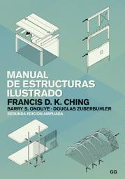 Icon image Manual de estructuras ilustrado: Edición 2