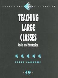 Icon image Teaching Large Classes: Tools and Strategies