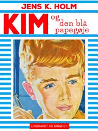Icon image Kim og den blå papegøje: Bind 7